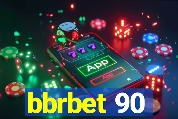 bbrbet 90